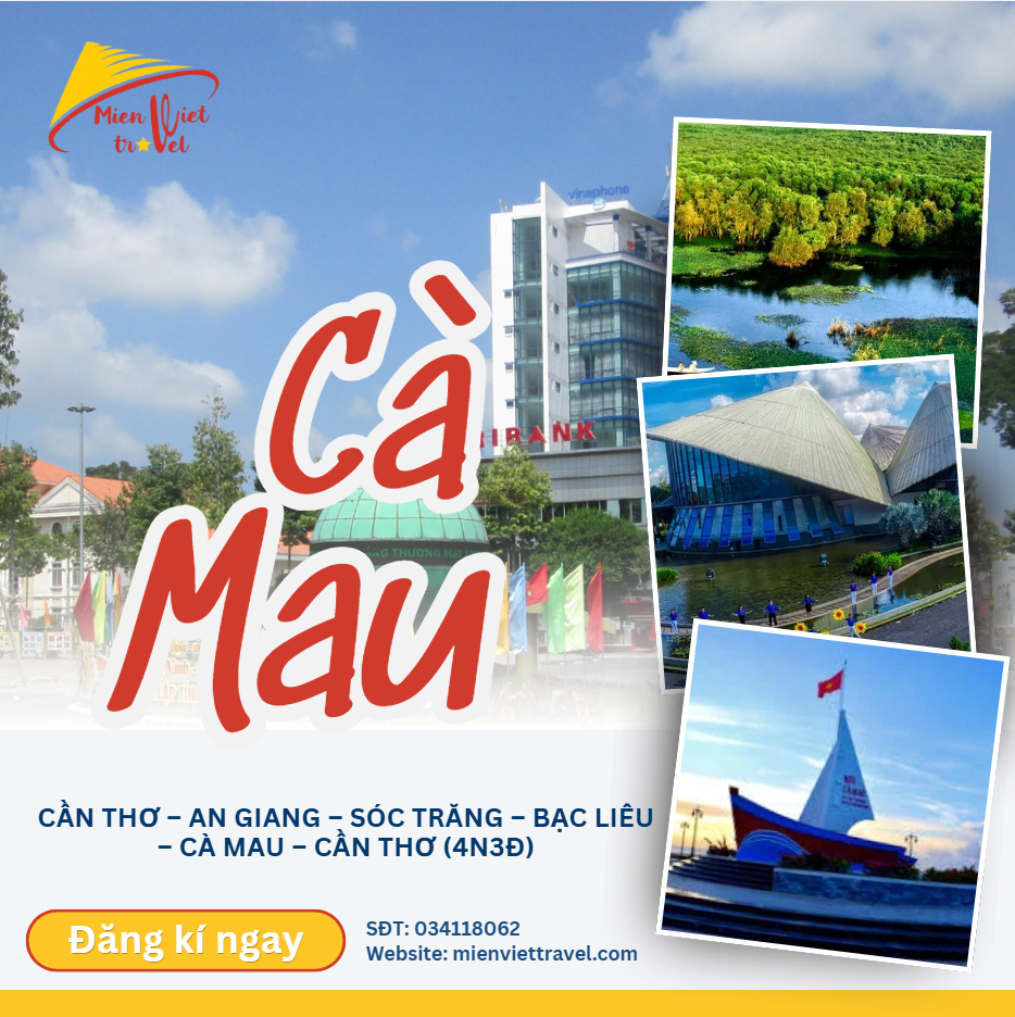 CẦN THƠ – AN GIANG – SÓC TRĂNG – BẠC LIÊU – CÀ MAU – CẦN THƠ (4N3Đ)