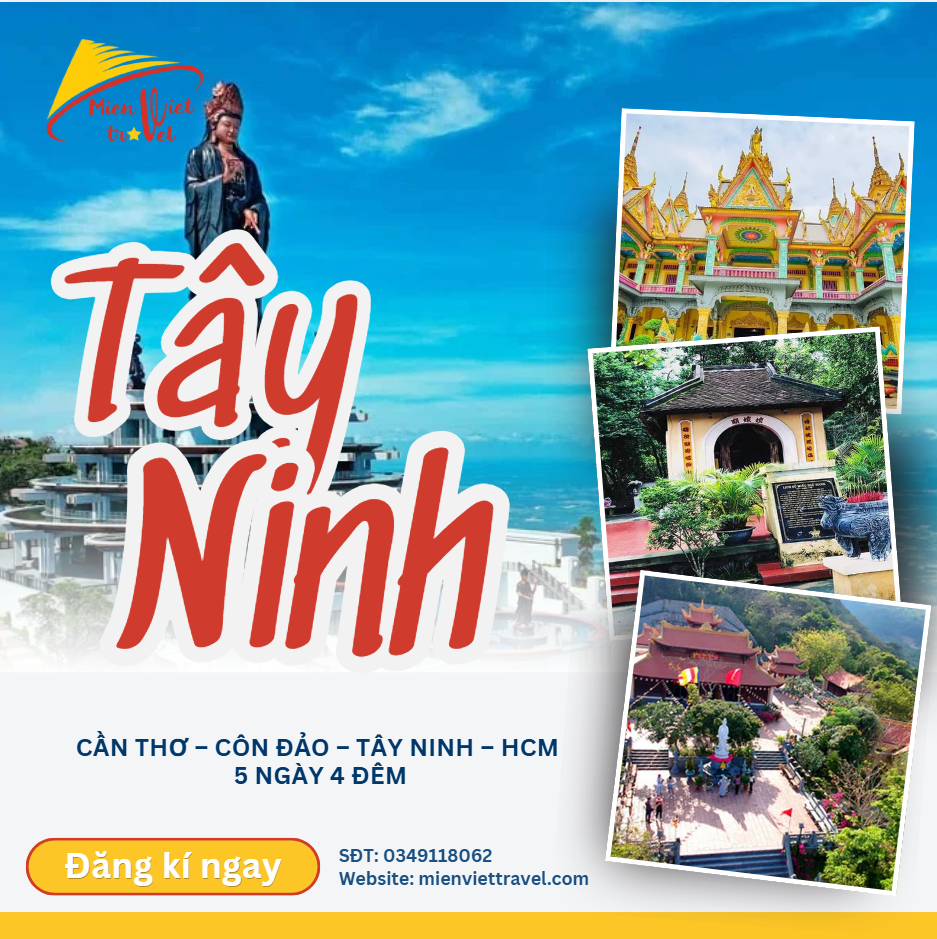 CẦN THƠ – CÔN ĐẢO – TÂY NINH – HCM (5N4Đ)